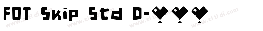 FOT Skip Std D字体转换